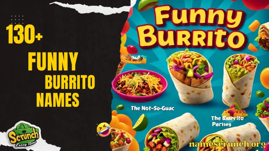 Funny burrito names